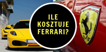 Ile kosztuje Ferrari?