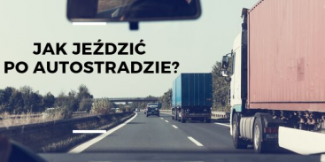 Jak jeździć po autostradzie?