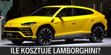 Ile kosztuje Lamborghini?