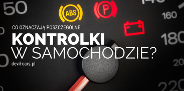 Co oznaczają kontrolki w Twoim samochodzie?