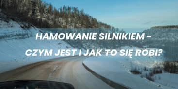 Hamowanie silnikiem - czym jest i jak to się robi?